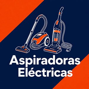 Aspiradoras Eléctricas